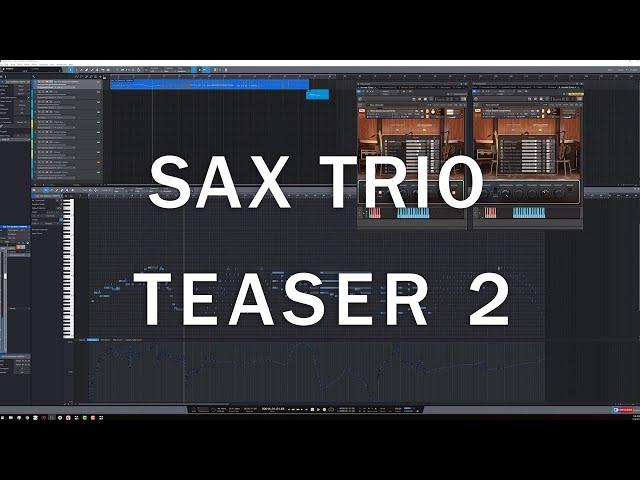 Sax Trio Teaser 2 - Baritone Sax