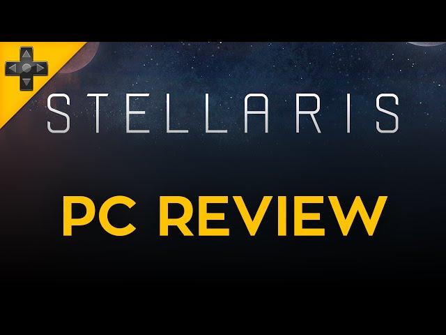 Stellaris - PC Review