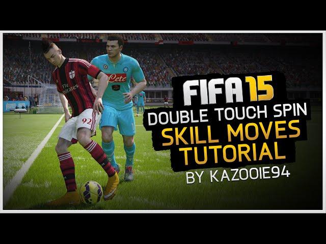 FIFA 15 Skills Tutorial: Double Touch Spin