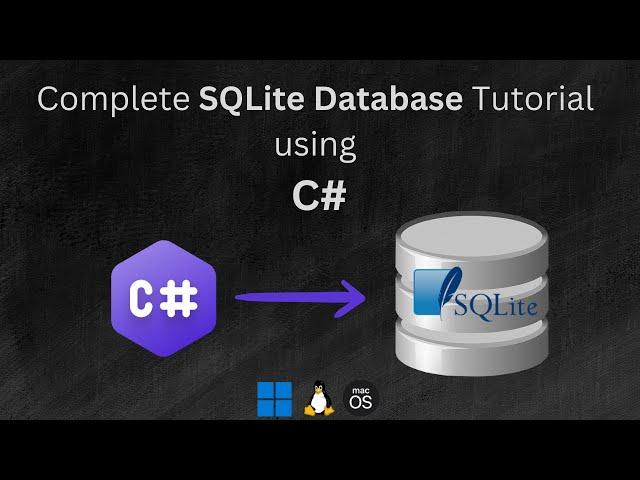 Learn to Connect with SQLite Database & perform CRUD operations using  C# for the absolute beginner