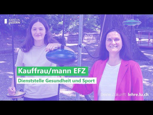 Kauffrau/mann EFZ | Dienststelle Gesundheit und Sport | Kanton Luzern