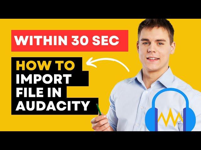 Step-by-Step Tutorial: Importing Audio Files in Audacity (2024 Updated) I Import Audio Files Easily