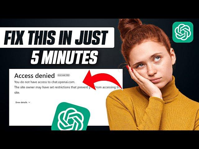 How to Fix ChatGPT Access Denied (Easy Fix)