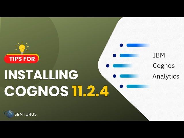 Tips for Installing Cognos 11.2.4