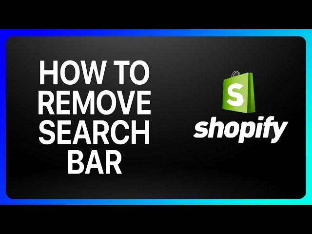 How To Remove Search Bar Shopify Tutorial