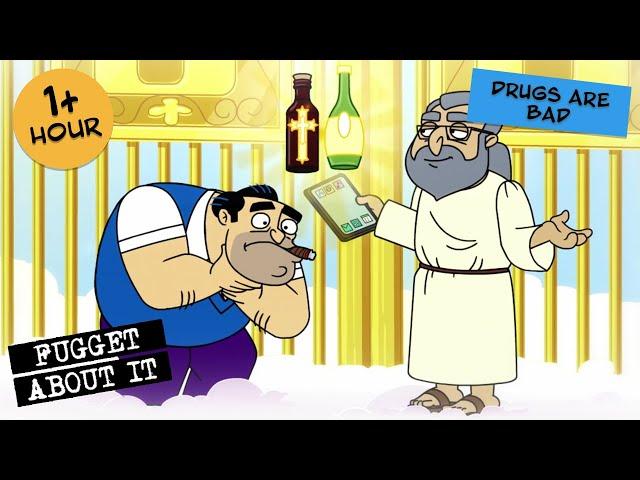 "Drugs Are Bad" - Not Cheech | Fugget About It | Adult Cartoon | Full Episodes | TV Show