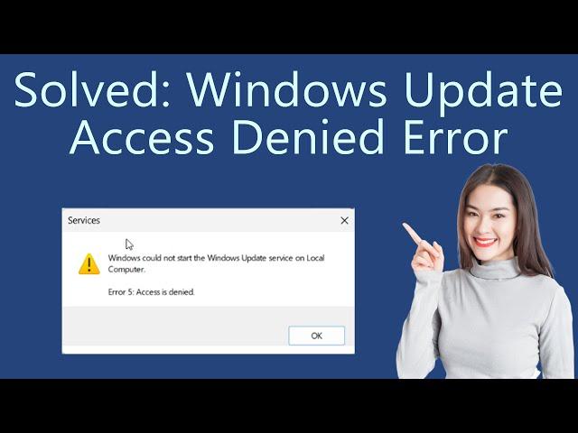 How to fix Error 5 access denied in Windows 11 - Windows Update Fix