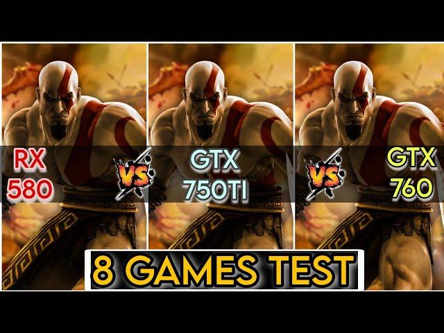 RX 580 vs GTX 760 vs GTX 750 Ti  | 8 Games Test | How Big Difference ?