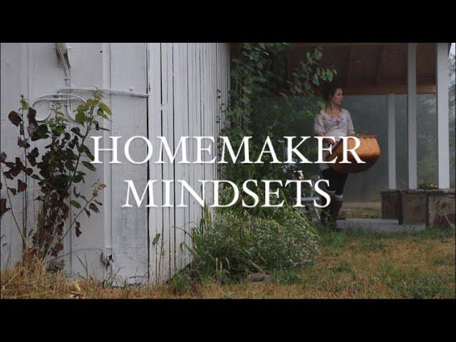 4 FAVORITE HOMEMAKER MINDSETS / for when you’re feeling unmotivated or uninspired...