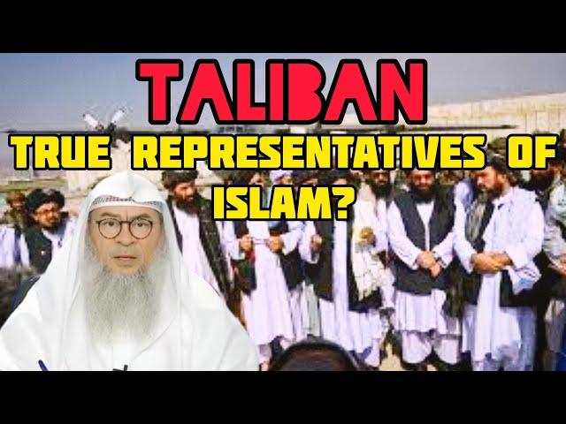 Are Taliban the true representatives of islam? - Assim al hakeem