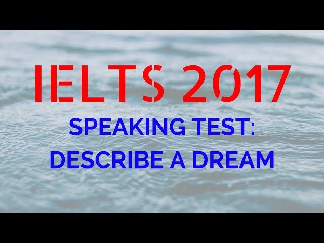 IELTS SPEAKING TEST PREPARATION ABOUT DREAMS