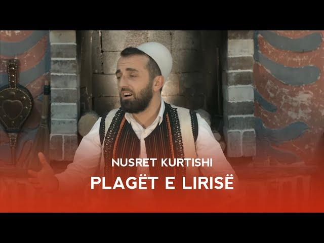 Nusret Kurtishi - Plaget e Lirise (official video 2020)