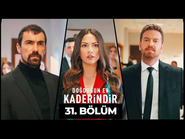 Doğduğun Ev Kaderindir | 31. Bölüm