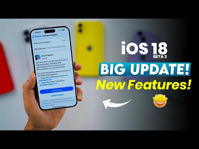 iOS 18 Beta 3 Released | Big Update | New Features