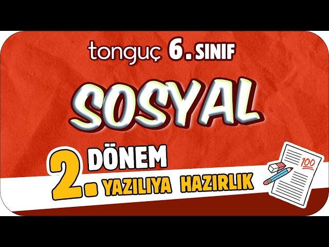 6.Sınıf Sosyal 2.Dönem 2.Yazılıya Hazırlık  #2024