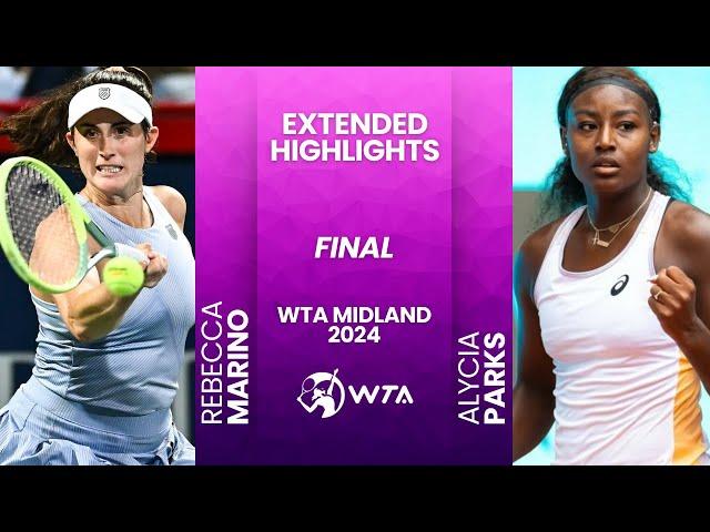 Rebecca Marino vs Alycia Parks | FINAL WTA Midland 2024 | #WTA Highlights