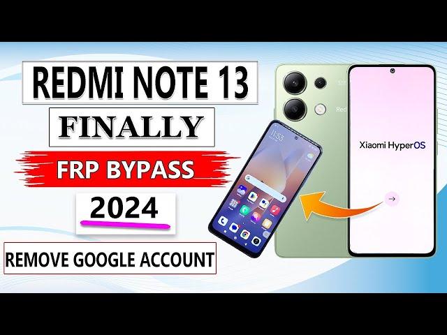 Redmi Note 13 5G FRP Bypass HyperOs | Open Setting Fix | Dial Emergency Call Fix | Final Method 2024