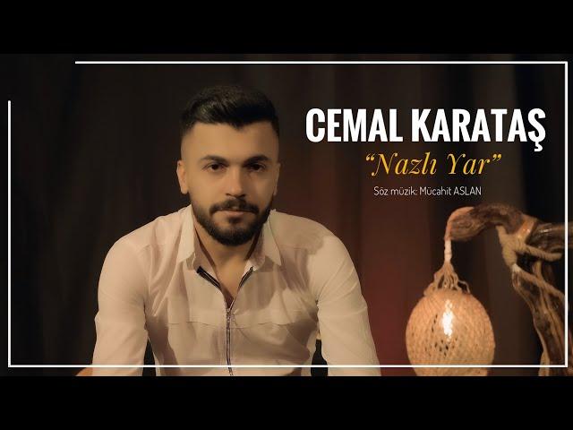 Cemal Karataş - Nazlı Yar (Akustik)