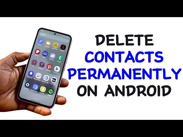 How to Delete Contacts on Android Permanently