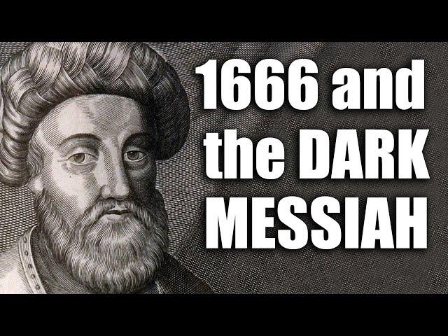 1666 and the Dark Messiah Sabbatai Zevi - ROBERT SEPEHR