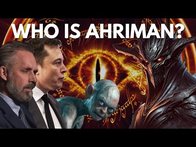 Who is Ahriman? J.R.R. Tolkien, Rudolf Steiner, Elon Musk, Jordan Peterson