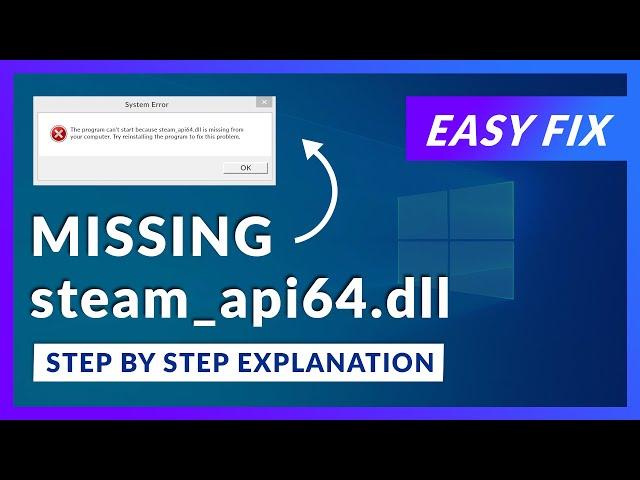 steam_api64.dll Missing Error | How to Fix | 2 Fixes | 2021