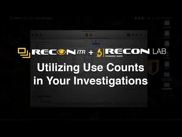 RECON ITR + RECON LAB: Utilizing Use Counts in Your Investigations