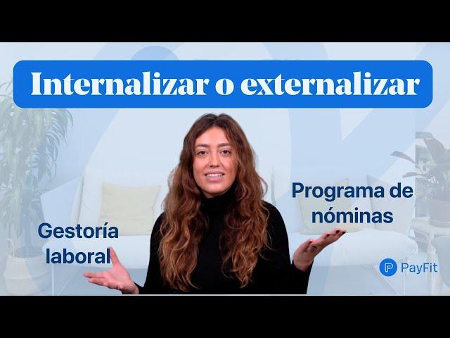 Gestión laboral ¿Internalizar o externalizar? | PayFit