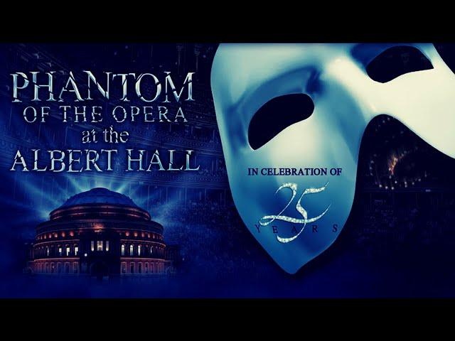 The Phantom of the Opera at the Royal Albert Hall