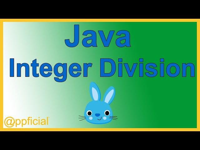 Java Integer Division and Dividing by Zero - Java Tutorial - Appficial