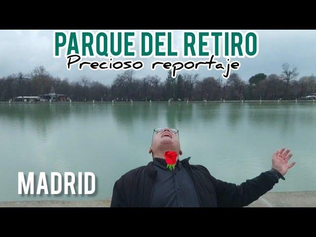 RETIRO PARK IN MADRID  A visit you can't miss!!