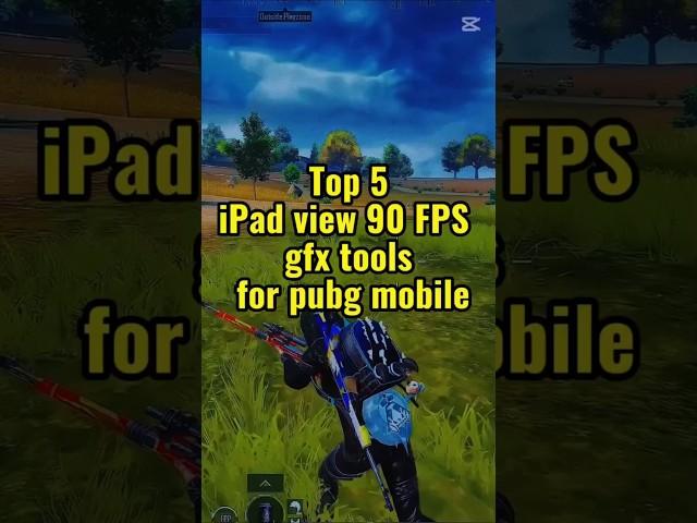 Top 5 90 FPS iPad view gfx tools for pubg mobile #gfx #tools #pubgmobile #shorts