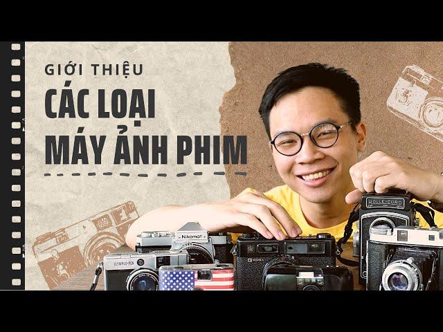 Giới thiệu các loại máy ảnh phim | Tập 2 | CHỤP PHIM CHO MỌI NHÀ