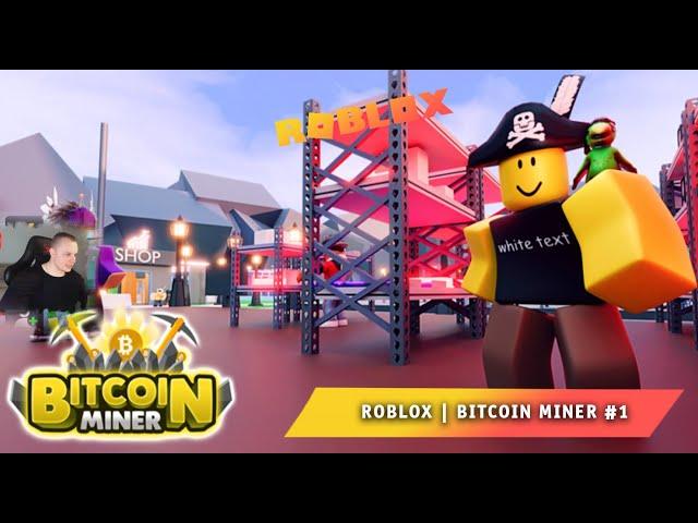 Roblox  Bitcoin Miner #1  Играем с Максом  Прохождение игры Роблокс Биткоин Майнер