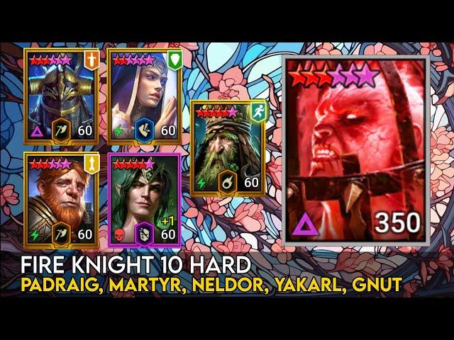 Fire Knight 10 Hard - Padraig, Martyr, Neldor, Yakarl, Gnut | Raid Shadow Legends Guide