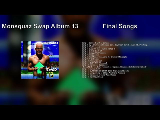 Monsquaz Swap 13 - Song 13 - "Deven Gallo runs out of viagra and thus snorts ketamine instead"