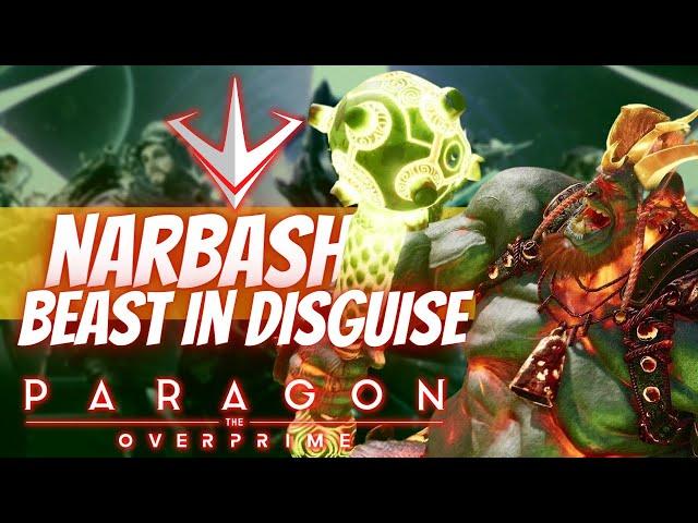 Narbash is an ABSOLUTE GUARENTEE WIN | Paragon The Overprime