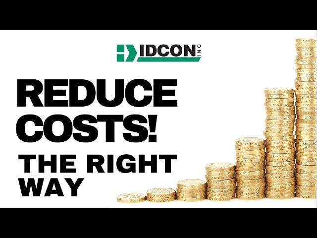 Reducing Maintenance Costs the Right Way