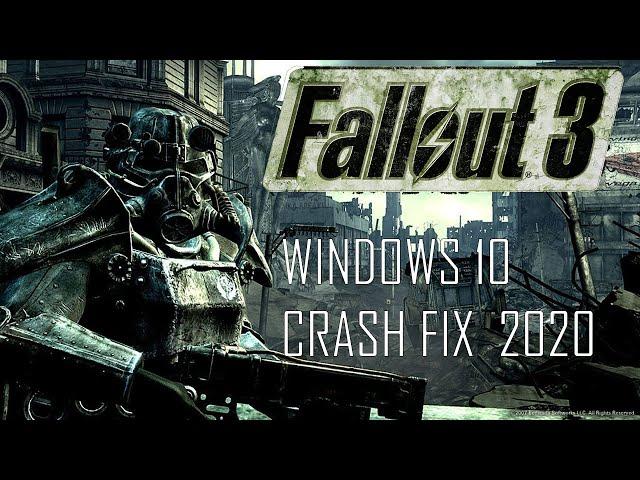 Fallout 3 Windows 10 crash fix 2020