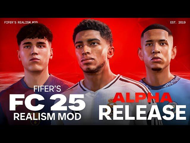 FIFER's FC25 REALISM MOD ALPHA REVEAL!