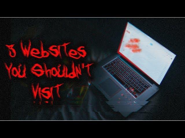 3 Mysterious Websites You Should "NEVER Visit"