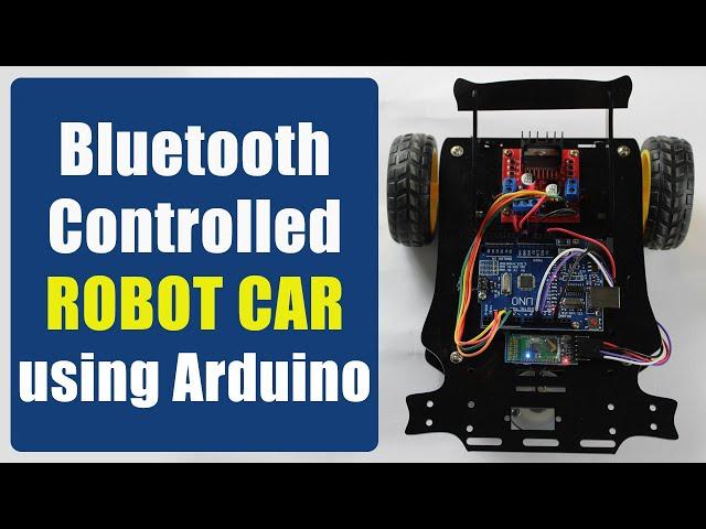 Build Bluetooth Controlled Arduino Robot Car