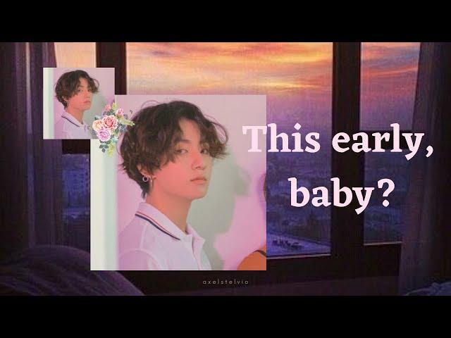 [ENG SUB] Jungkook Imagine | This early, baby? | ASMR