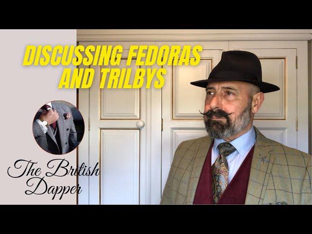 Discussing Fedoras And Trilbys