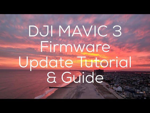 DJI Mavic 3 Firmware Update Tutorial: V01.00.0400