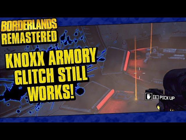 Borderlands Remastered | Knoxx Armory Glitch Still Works! | How To Glitch Back Into The Armory