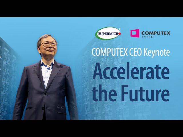 Supermicro CEO Keynote at COMPUTEX 2024