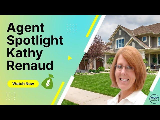 Agent Spotlight: Kathy Renaud's Real Estate Success at MVP Realty