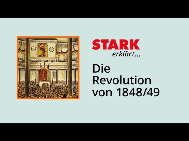 Die Revolution von 1848/49 | STARK erklärt