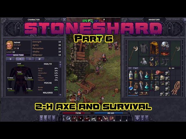 2h Axe and Survival part 6 | Stoneshard | Permadeath | Patch 0.8.2.10